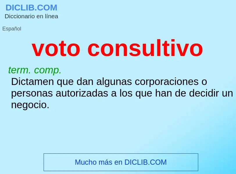 Wat is voto consultivo - definition