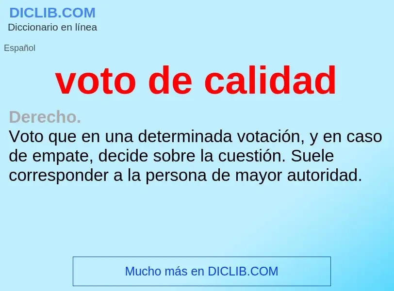 What is voto de calidad - definition