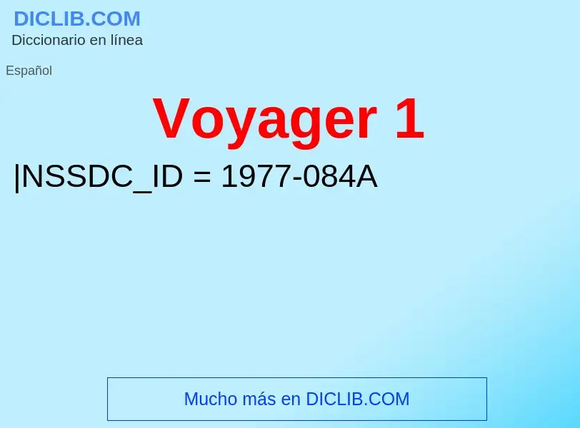 ¿Qué es Voyager 1? - significado y definición