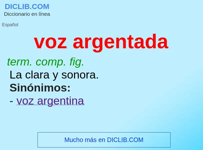 Che cos'è voz argentada - definizione