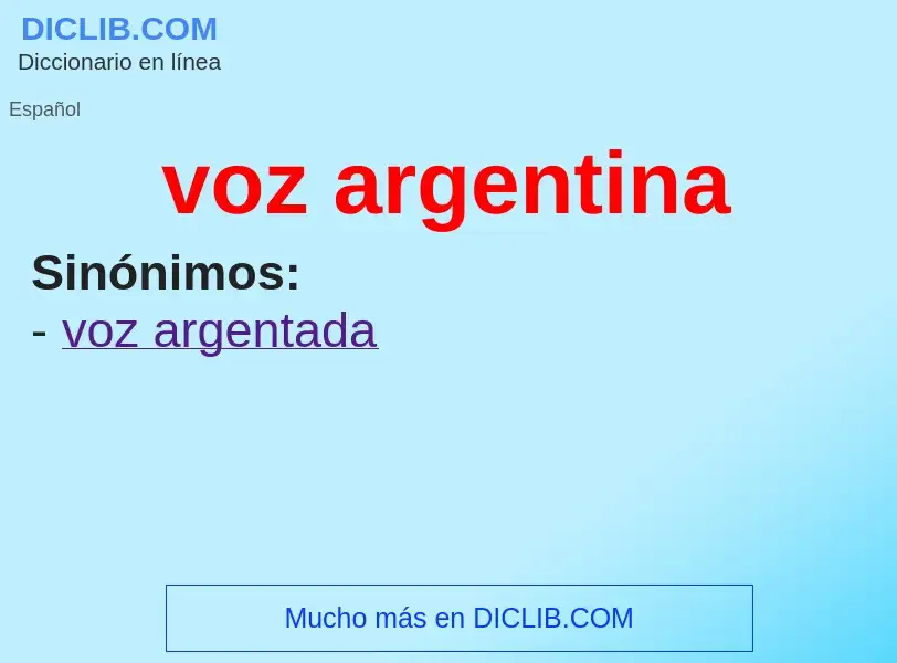 O que é voz argentina - definição, significado, conceito