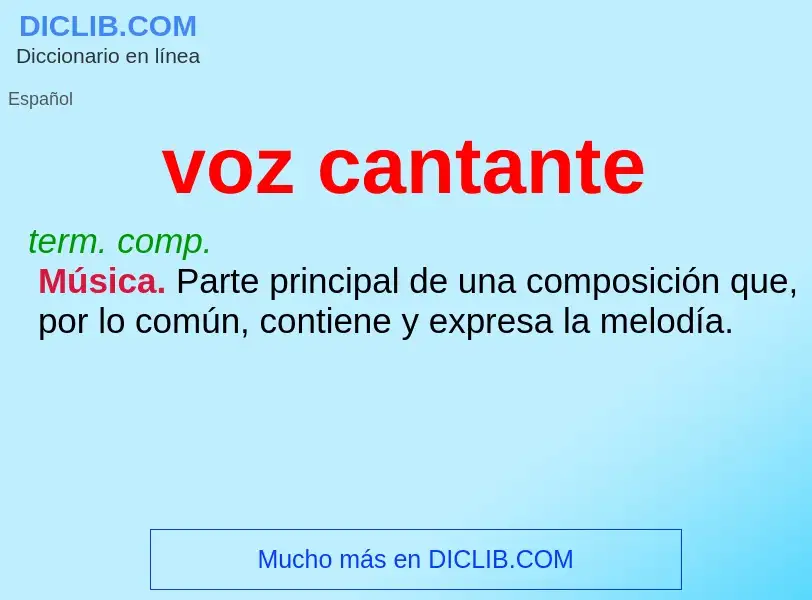 What is voz cantante - meaning and definition