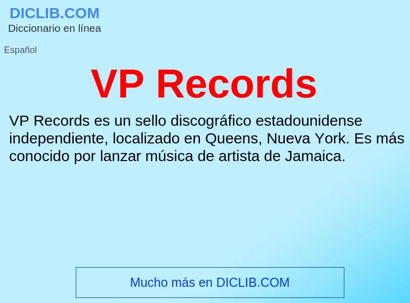 ¿Qué es VP Records? - significado y definición