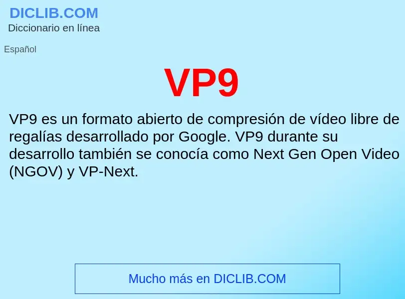 ¿Qué es VP9? - significado y definición