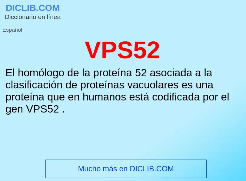 ¿Qué es VPS52? - significado y definición