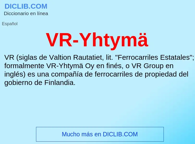 ¿Qué es VR-Yhtymä? - significado y definición