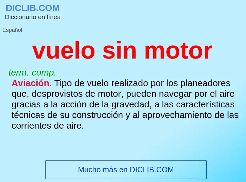 What is vuelo sin motor - meaning and definition