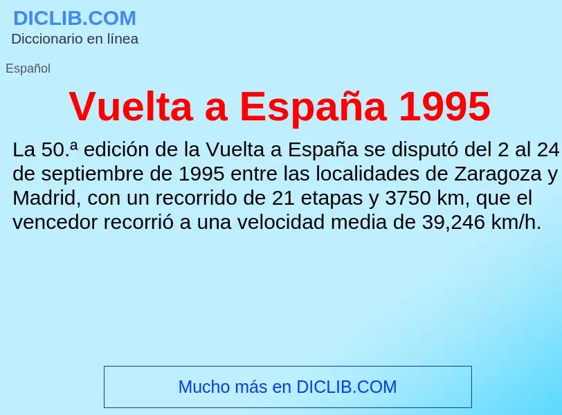 O que é Vuelta a España 1995 - definição, significado, conceito