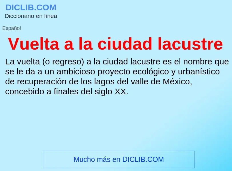 ¿Qué es Vuelta a la ciudad lacustre? - significado y definición