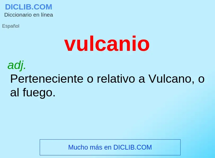 What is vulcanio - definition