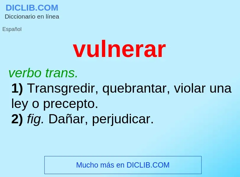 O que é vulnerar - definição, significado, conceito