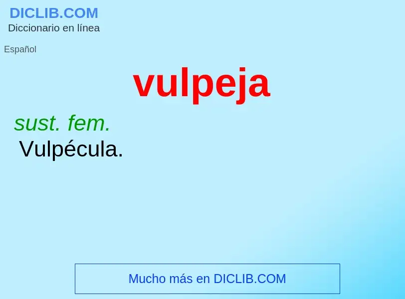 What is vulpeja - meaning and definition