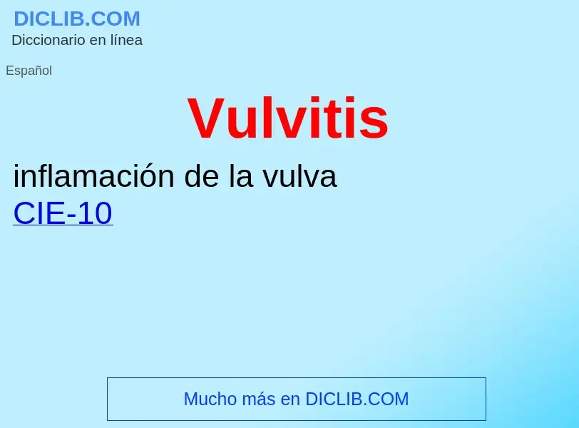 ¿Qué es Vulvitis? - significado y definición