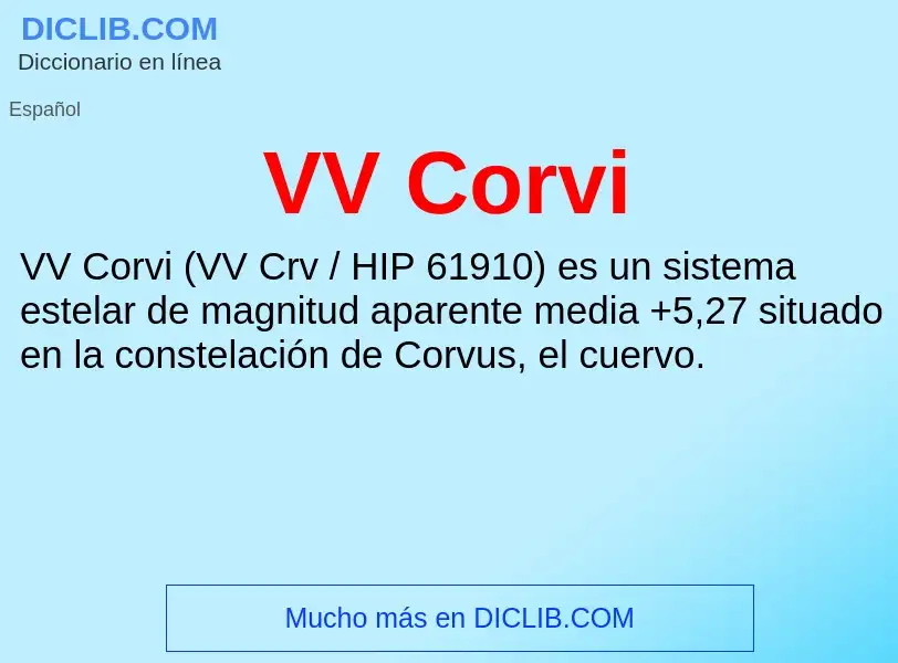 ¿Qué es VV Corvi? - significado y definición