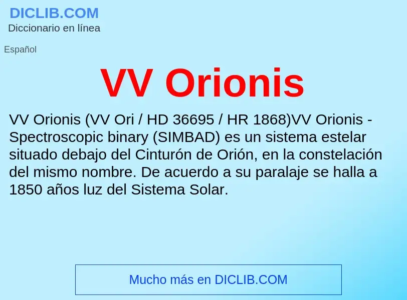 ¿Qué es VV Orionis? - significado y definición