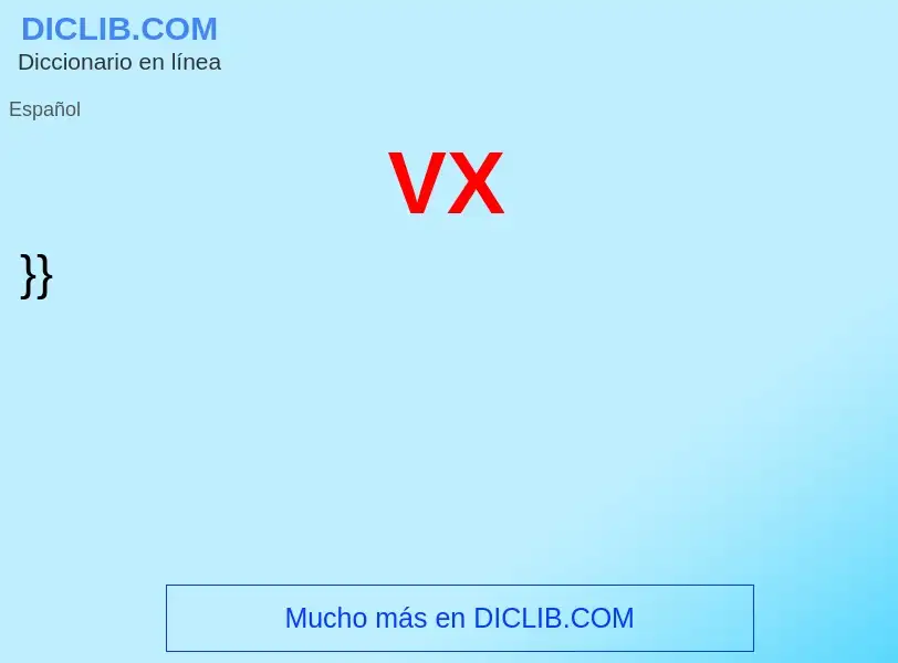 ¿Qué es VX? - significado y definición