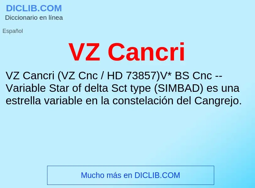 ¿Qué es VZ Cancri? - significado y definición