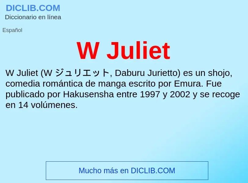 Wat is W Juliet - definition