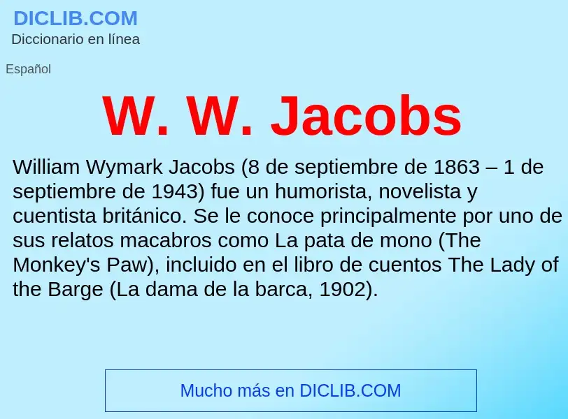 What is W. W. Jacobs - meaning and definition