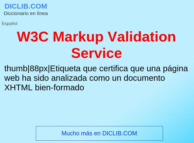 Что такое W3C Markup Validation Service - определение