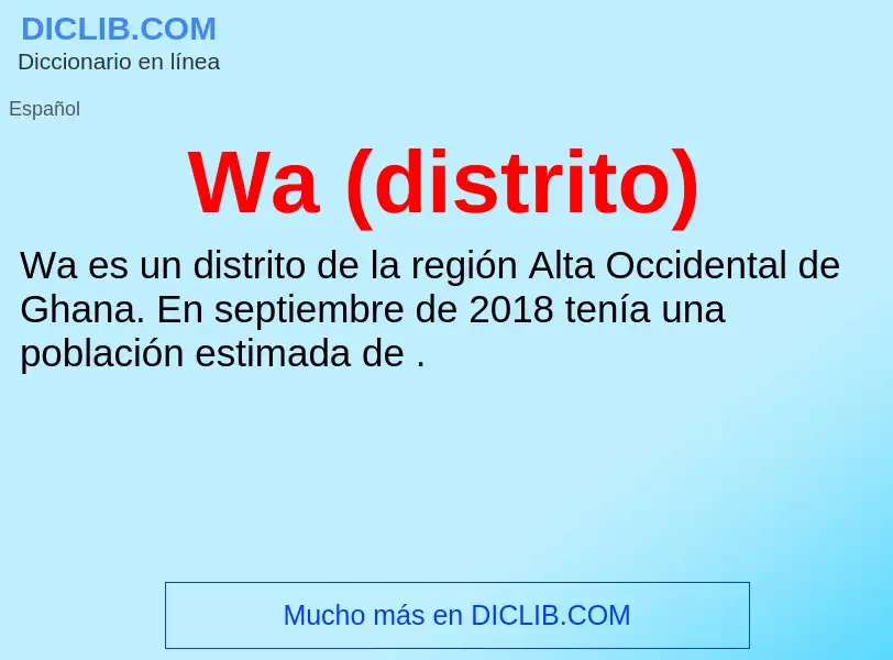 ¿Qué es Wa (distrito)? - significado y definición