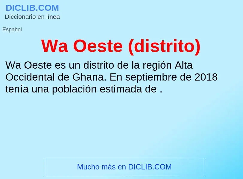 ¿Qué es Wa Oeste (distrito)? - significado y definición