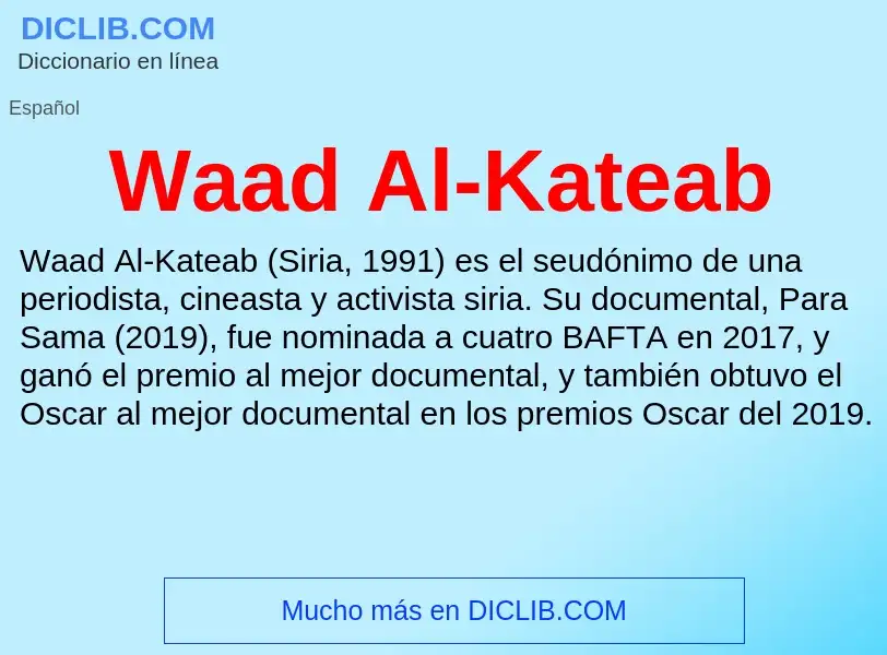 ¿Qué es Waad Al-Kateab? - significado y definición