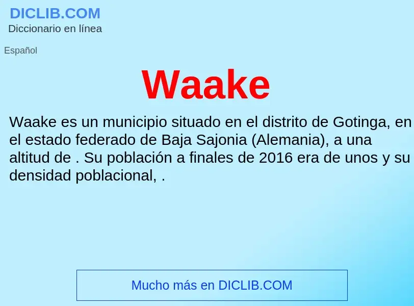 ¿Qué es Waake? - significado y definición