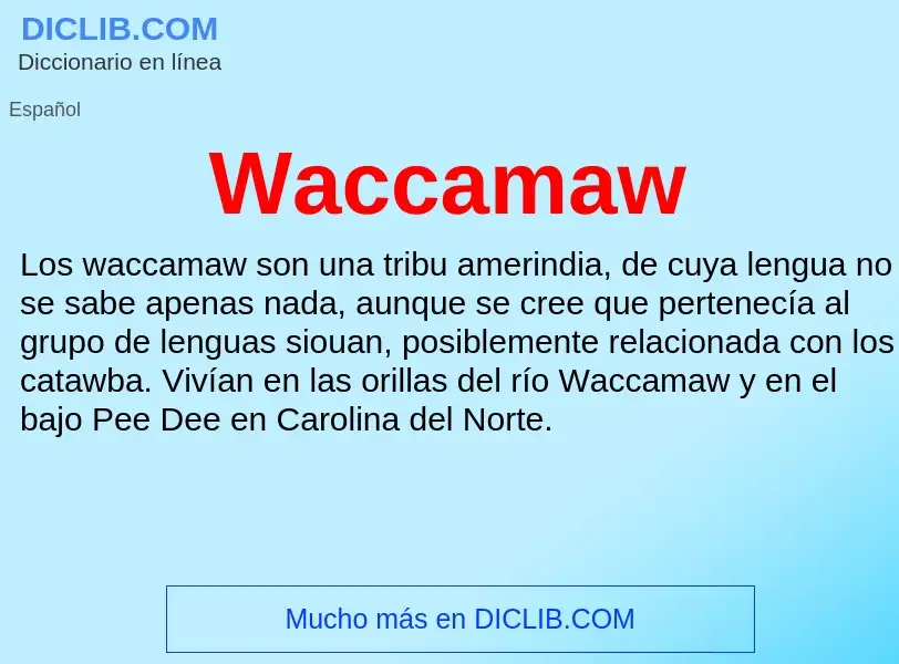 What is Waccamaw - meaning and definition