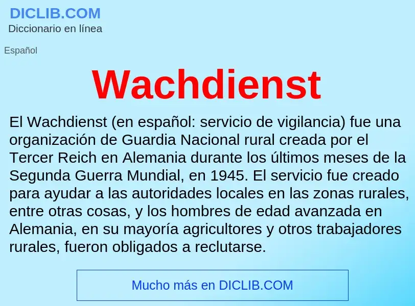 What is Wachdienst - meaning and definition