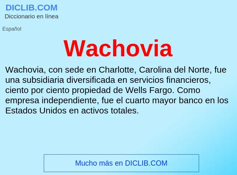 Was ist Wachovia - Definition