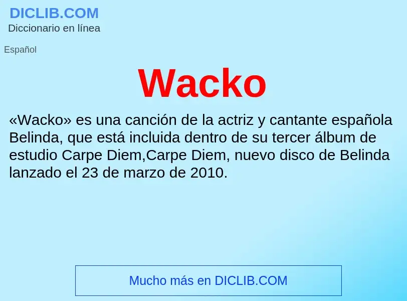 What is Wacko - meaning and definition