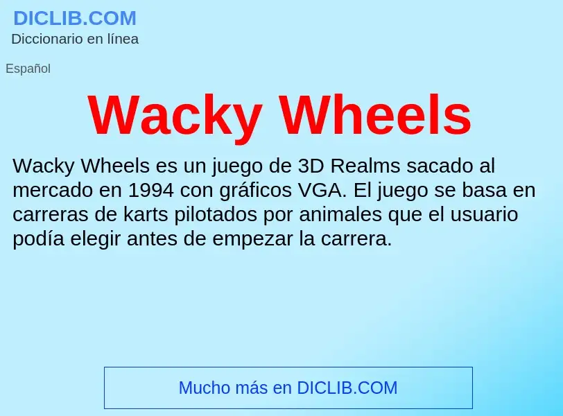 What is Wacky Wheels - meaning and definition