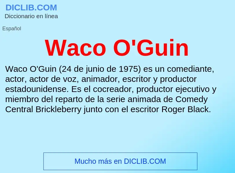 What is Waco O'Guin - meaning and definition