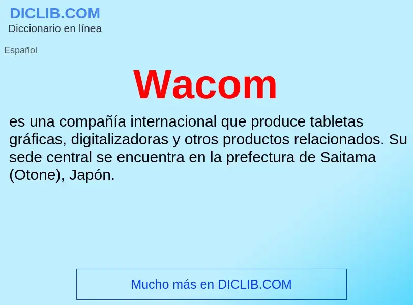 Was ist Wacom - Definition