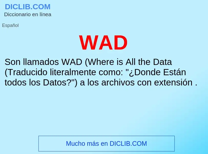 What is WAD - meaning and definition