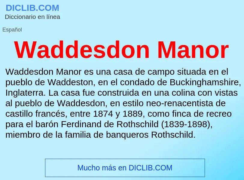 Was ist Waddesdon Manor - Definition