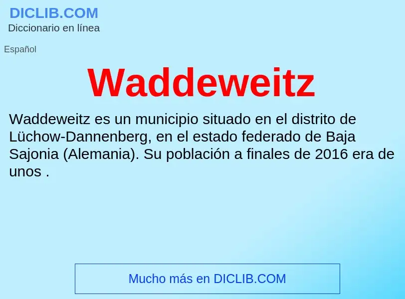 ¿Qué es Waddeweitz? - significado y definición