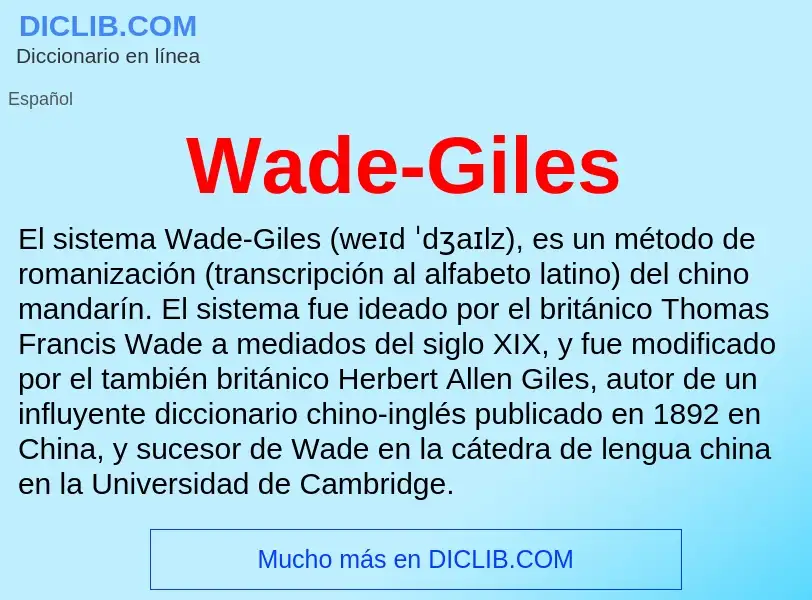 ¿Qué es Wade-Giles? - significado y definición