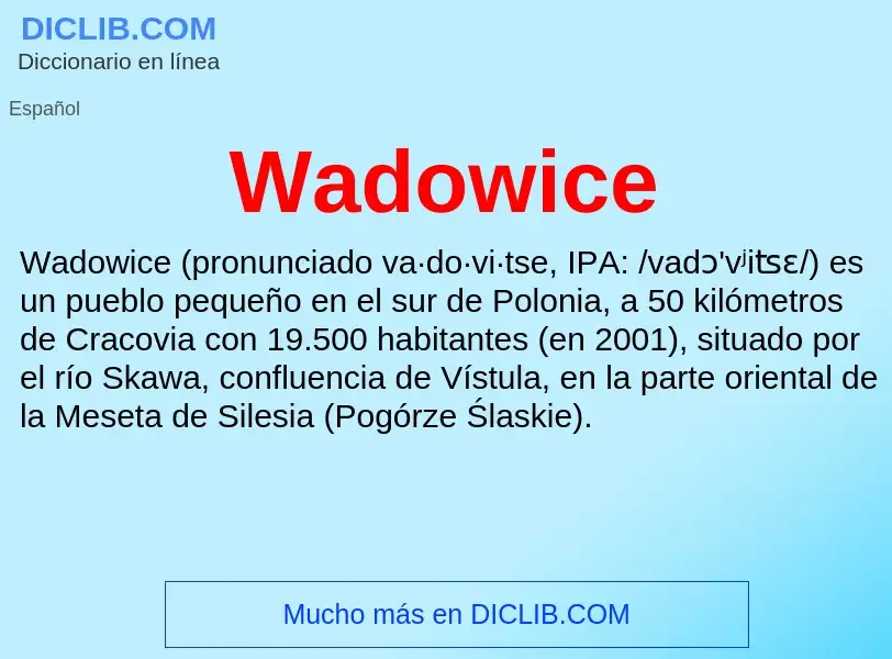 What is Wadowice - meaning and definition