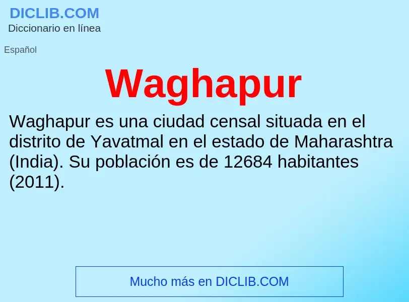 Was ist Waghapur - Definition