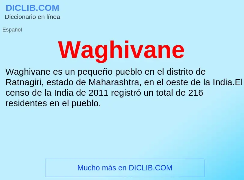 What is Waghivane - meaning and definition