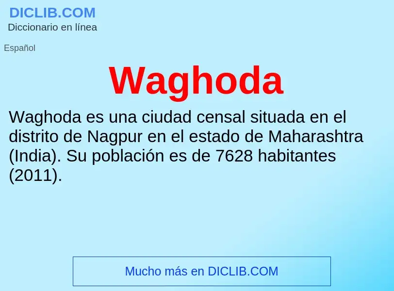 What is Waghoda - meaning and definition