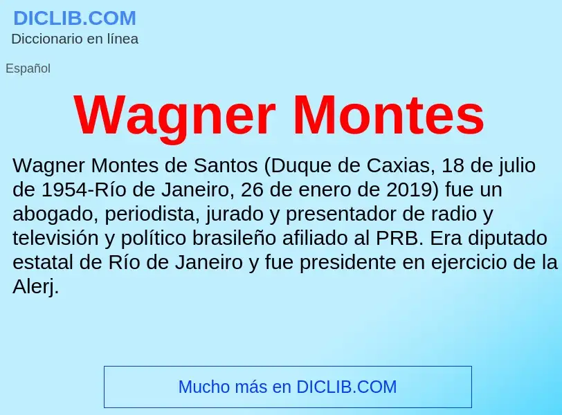 What is Wagner Montes - meaning and definition