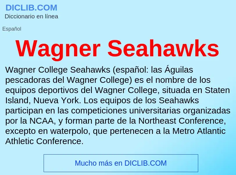 What is Wagner Seahawks - meaning and definition