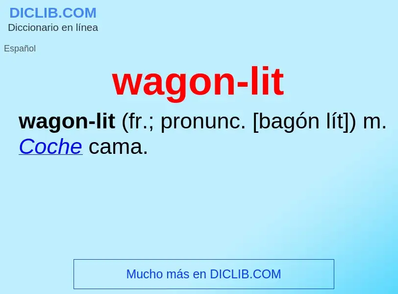 What is wagon-lit - meaning and definition