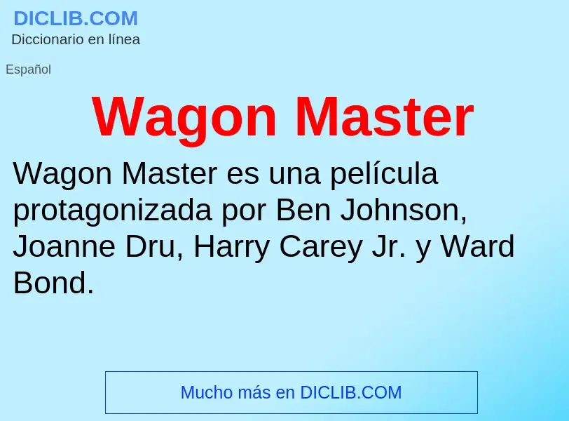 What is Wagon Master - meaning and definition