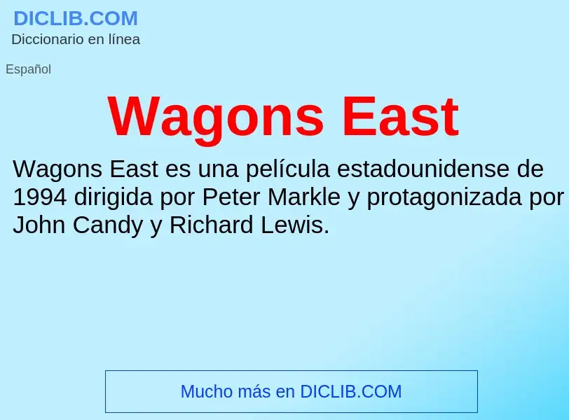 What is Wagons East - meaning and definition