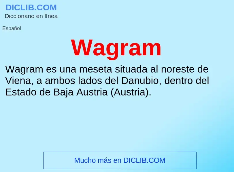 What is Wagram - meaning and definition