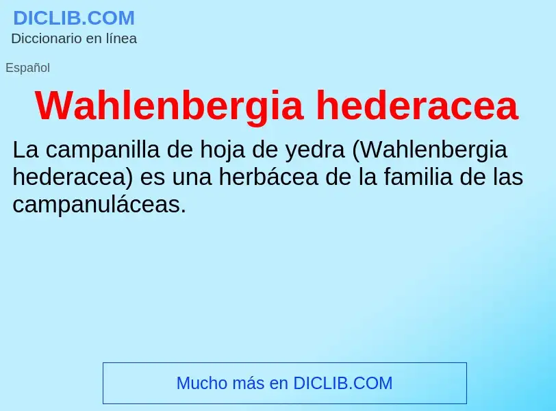 What is Wahlenbergia hederacea - meaning and definition